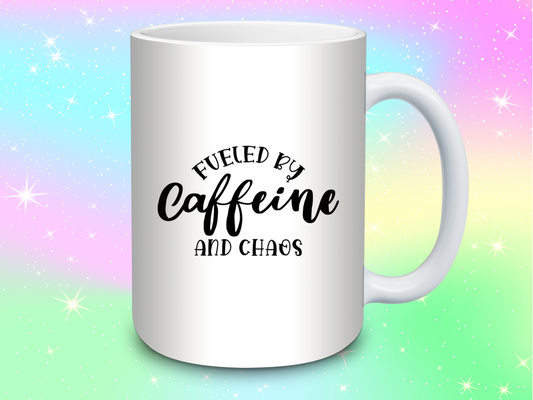 Fueled by Caffeine & Chaos Mug